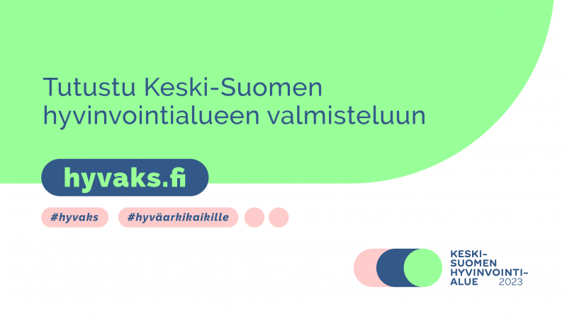 Keski-Suomen Hyvinvointialueen Valmistelun Verkkosivut On Julkaistu ...